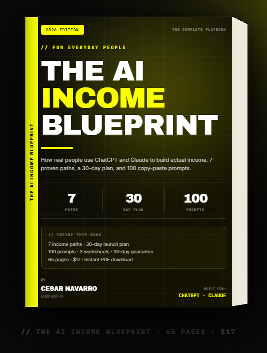 The AI Income Blueprint: How Everyday People Use ChatGPT and Claude to Build Real Income in 2026